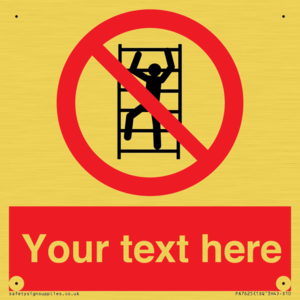 Custom prohibition No climbing